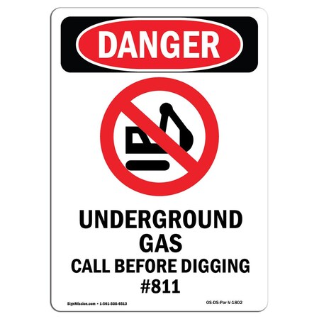 Signmission Safety Sign, OSHA Danger, 24" Height, Underground Gas Call, Portrait, D-1824-V-1802 OS-DS-D-1824-V-1802